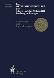 Front cover of Die MEDIZINISCHE FAKULTÄT der Albert-Ludwigs-Universität Freiburg im Breisgau by Eduard Seidler