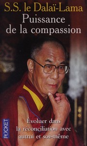 Front cover of Puissance de la compassion by His Holiness Tenzin Gyatso the XIV Dalai Lama