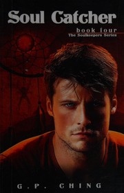Cover of Soul catcher by G. P. Ching