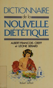 Front cover of Dictionnaire de la nouvelle diététique by Albert-François Creff