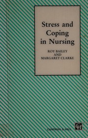 Cover of Stress and coping in nursing by Roy D. Bailey
