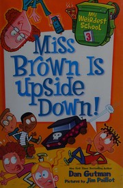 Cover of Miss Brown is upside down! by Dan Gutman