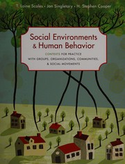 Front cover of Social environments and human behavior by T. Laine Scales