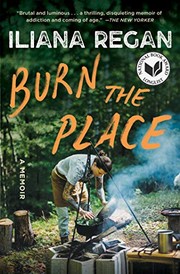 Front cover of Burn the Place by Iliana Regan