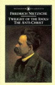 Front cover of Twilight of the Idols and The Antichrist by Friedrich Nietzsche