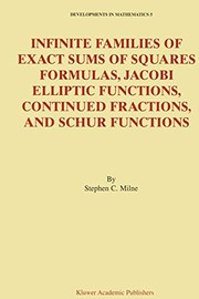 Front cover of Infinite Families of Exact Sums of Squares Formulas, Jacobi Elliptic Functions, Continued Fractions, and Schur Functions by Stephen C. Milne