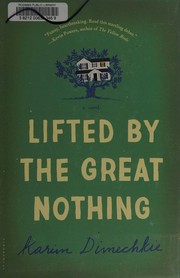 Front cover of Lifted by the great nothing by Karim Dimechkie