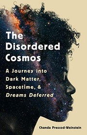 Cover of The Disordered Cosmos by Chanda Prescod-Weinstein