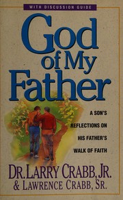 Cover of God of my father by Lawrence J. Crabb
