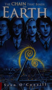 Front cover of The chain that binds the earth by Sean O'Conaill