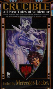 Cover of Crucible by Mercedes Lackey