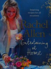 Front cover of Entertaining at home by Rachel Allen