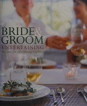 Front cover of Bride & groom entertaining by Brigit Legere Binns