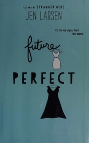 Cover of Future Perfect by Jen Larsen