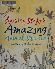 Front cover of Quentin Blake's amazing animal stories by John Yeoman