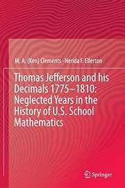 Front cover of Thomas Jefferson and his Decimals 1775–1810 by M.A. (Ken) Clements
