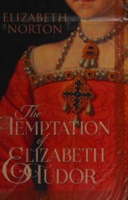 Front cover of Temptation of Elizabeth Tudor by Elizabeth Norton