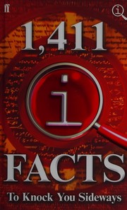 Front cover of 1,411 quite interesting facts to knock you sideways by John Lloyd