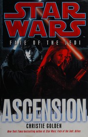 Front cover of Star Wars - Fate of the Jedi - Ascension by Christie Golden