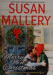 Front cover of Marry me at Christmas by Susan Mallery