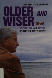 Front cover of Older and Wiser! by Dag Sebastian Ahlander