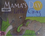 Front cover of Mama's Day with Little Gray by Aimee Reid
