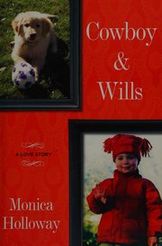 Front cover of Cowboy & Wills by Monica Holloway