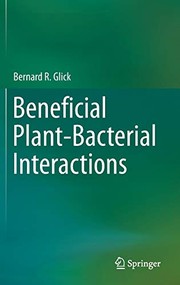 Front cover of Beneficial Plant-Bacterial Interactions by Bernard R. Glick