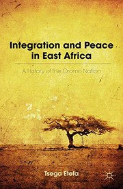 Front cover of Integration and peace in East Africa by Tsega Etefa