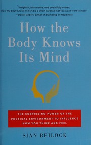 Front cover of How the body knows its mind by Sian Beilock