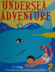 Cover of Undersea adventure by Harrison, Paul