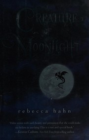 Front cover of A creature of moonlight by Rebecca Hahn