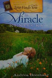 Front cover of Love Finds You in Miracle Kentucky by Andrea Boeshaar