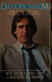 Front cover of This is my story by Dallas Holm