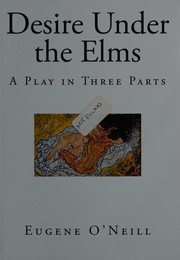 Cover of Desire under the elms by Eugene O'Neill