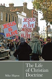 Front cover of The Life of Christian Doctrine by Mike Higton