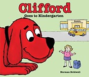 Front cover of Clifford Goes to Kindergarten by Norman Bridwell