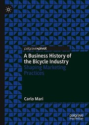 Front cover of A Business History of the Bicycle Industry by Carlo Mari