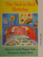 Cover of The sick-in-bed birthday by Linda Wagner Tyler