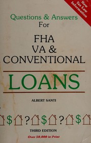 Front cover of Questions & answers for FHA, VA & conventional loans by Albert Santi