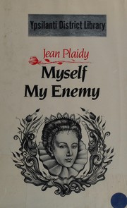Front cover of MYSELF MY ENEMY (The Queens of England, Vol. 1) by Eleanor Burford