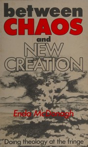 Front cover of Between Chaos and New Creation by Enda McDonagh