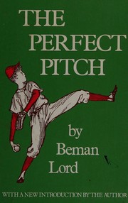 Cover of The perfect pitch by Beman Lord