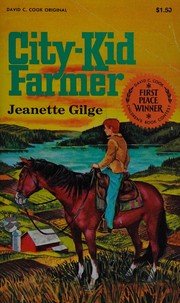Front cover of City-kid farmer by Jeanette Gilge