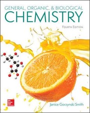 Front cover of General, Organic, & Biological Chemistry by Janice Smith