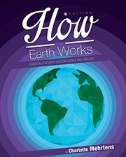 Front cover of How the Earth Works by Charlotte Mehrtens