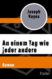 Cover of An einem Tag wie jeder andere by Joseph Hayes