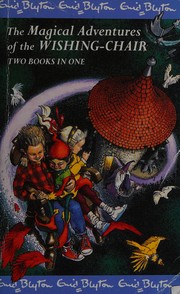 Front cover of The Magical Adventures of the Wishing-Chair (Adventures of the Wishing-Chair / The Wishing-Chair Again) by Enid Blyton