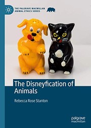 Front cover of The Disneyfication of Animals by Rebecca Rose Stanton