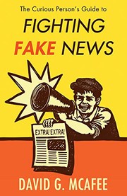 Cover of The Curious Person's Guide to Fighting Fake News by David G. McAfee